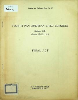Fourth Pan American Child Congress. Final Act