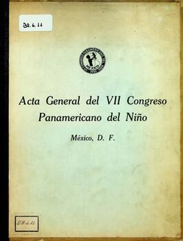 Acta General del VII Congreso Panamericano del Niño